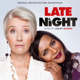 Late Night (Original Motion Picture Soundtrack) by Lesley Barber