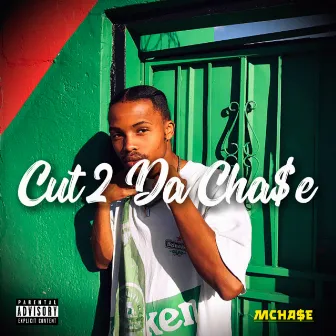 Cut 2 Da Cha$e (Extended Version) by MCha$e