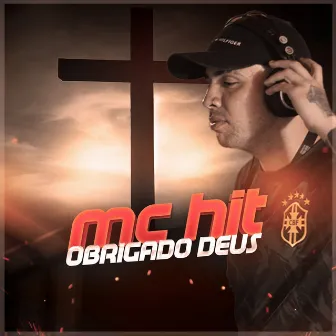 Obrigado Deus by Mc Hit