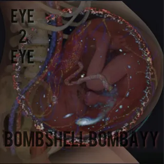 Eye 2 Eye by Bombshell Bombayy