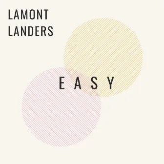 Easy by Lamont Landers