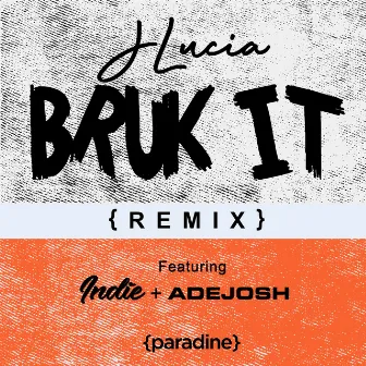 Bruk It (Remix) by Indie Amoi