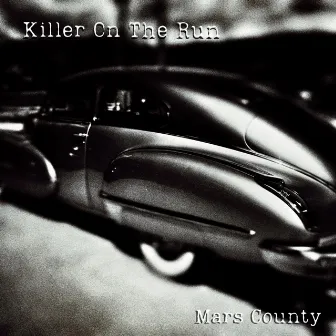 Killer On The Run by Mars County