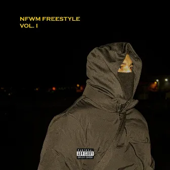 Nfwm Freestyle, Vol. I by Kylenn