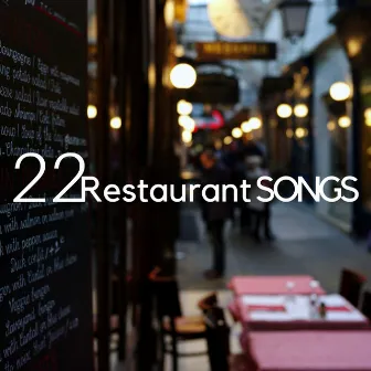 22 Restaurant Songs - the Best New Age Instrumental Relaxing Music for Restaurants, Hotels, Spa, Wellness Centers by All Night Long