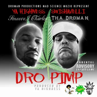 Dro Pimp by Smoove J. Charles