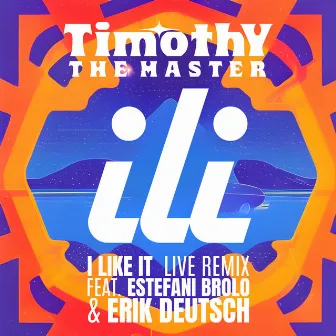 I Like it (Live Remix) by Timothy The Master