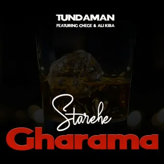 Starehe Gharama by Tunda Man