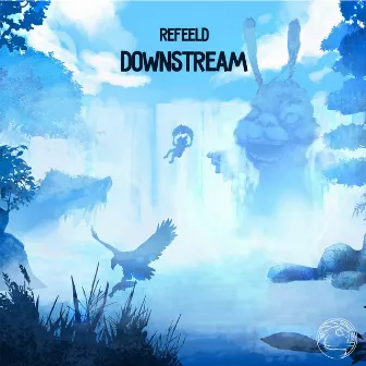 Downstream by Refeeld