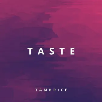 Taste by Tamayo