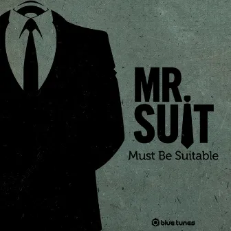 Must Be Suitable by Mr Suit