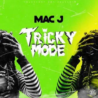 Trickymode by Mac J