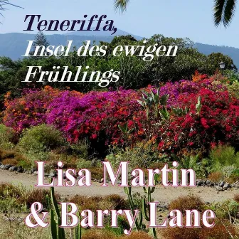 Teneriffa, Insel des ewigen Frühlings by Barry Lane