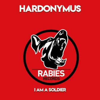 I Am a Soldier by Hardonymus