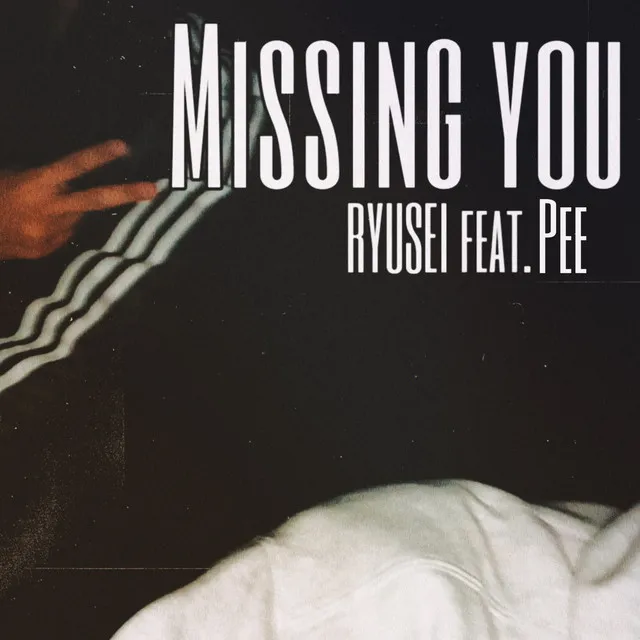 Missing you (feat. PEE)