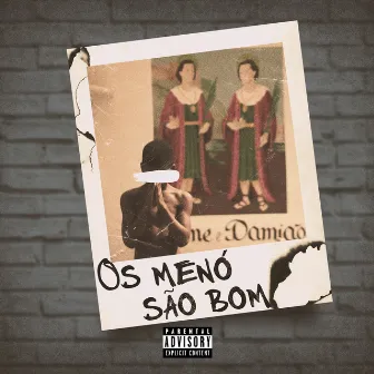 Os Menó São Bom by Martin