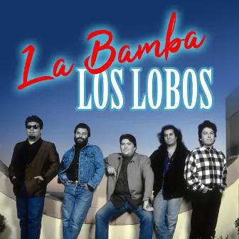 La Bamba by Los Lobos