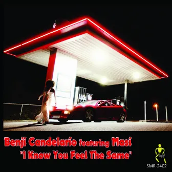 I Know You Feel The Same (Extended Mix) by Benji Candelario