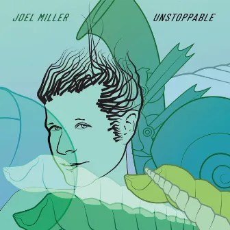 Unstoppable by Joel Miller