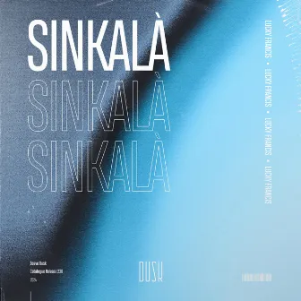 Sinkalà by Lucky Francis