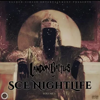 SCE NightLife, Vol. 1 by Landon Battles