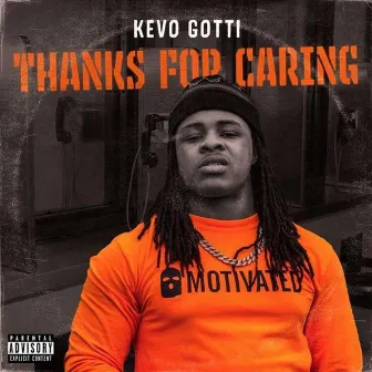 Thanks for Caring by Kevo Gotti