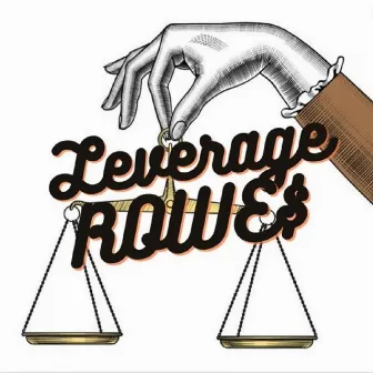 Leverage by Rowe$