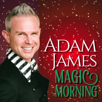 Magic Morning by Adam James