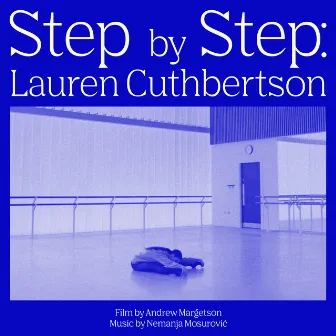 Step by Step: Lauren Cuthbertson by Nemanja Mosurović