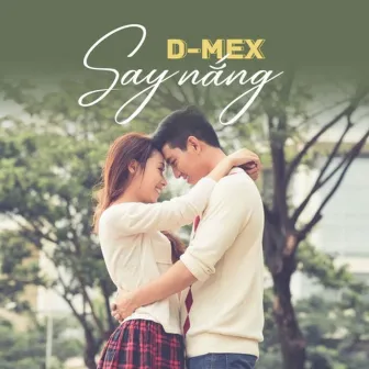 Say Nắng (feat. D Flow) by D Mex