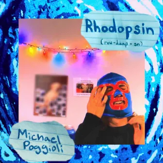 Rhodopsin by Michael Poggioli