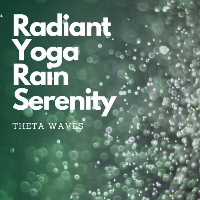 Cosmic Yoga Blissful Rainful Theta Waves