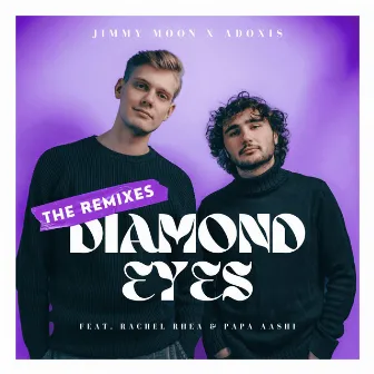 Diamond Eyes (The Remixes) by Jimmy Moon