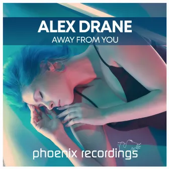 Away from You by Alex Drane