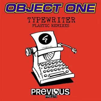 Typewriter (Plastic Remixes) by Object One