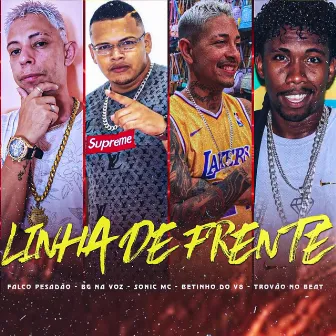 Linha de Frente by Sonic MC