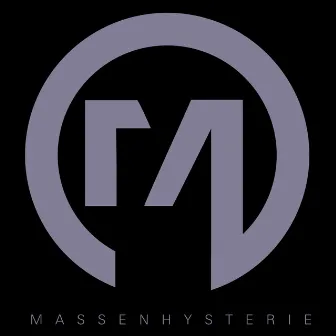 Massenhysterie by Massenhysterie