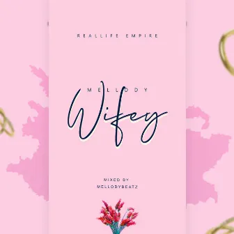 Wifey by Mellody