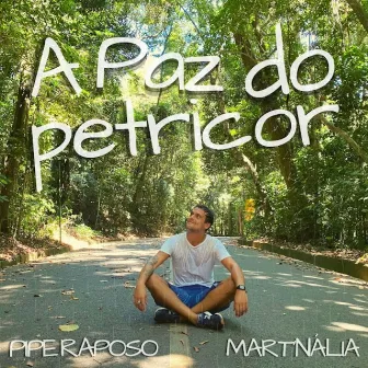 A Paz do Petricor by Pipe Raposo