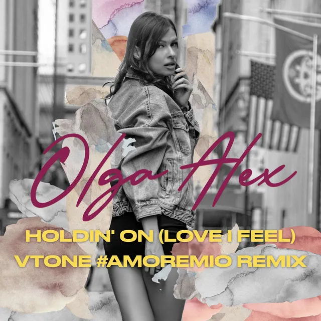 Holdin' on (Love I Feel) [VTONE #AMOREMIO Remix]