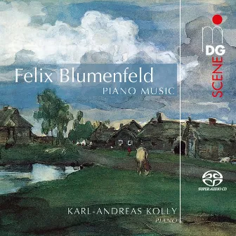 Blumenfeld: Piano Music by Felix Blumenfeld