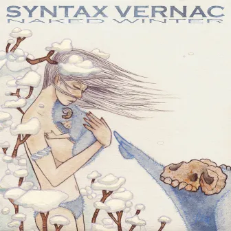 Naked Winter by Syntax Vernac