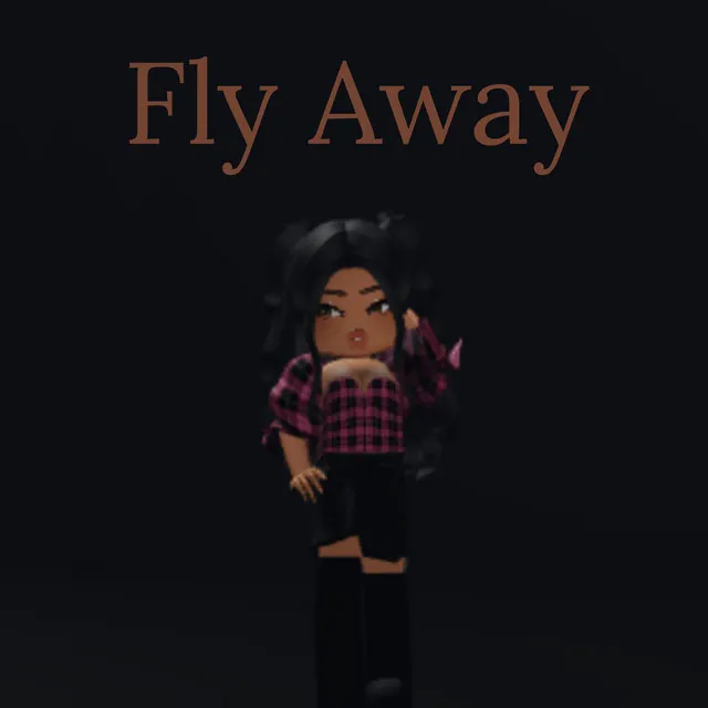 Fly Away