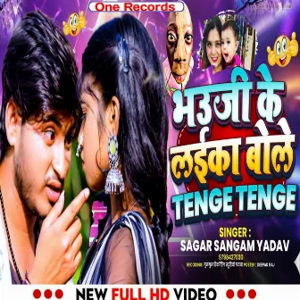 Bhauji Ke Laika Bole Tenge Tenge 2 by Sagar Sangam Yadav