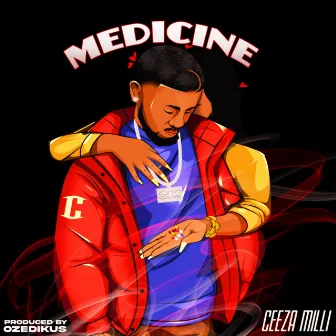 Medicine by Ceeza Milli