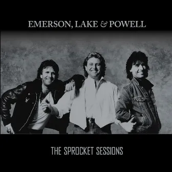 The Sprocket Sessions by Emerson, Lake & Powell