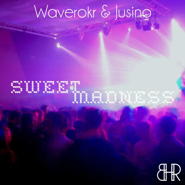 Sweet Madness - Original mix