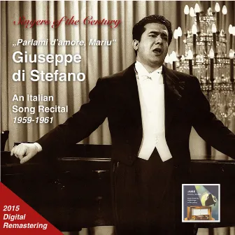 Singers of the Century: Giuseppe di Stefano 