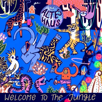 Welcome to the Jungle by Altes Haus