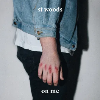 On Me by St Woods